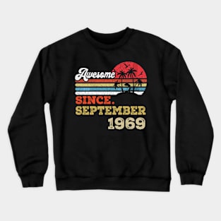 Awesome Since September 1969 Limited Edition, 54th Birthday Gift 54 years of Being Awesome Crewneck Sweatshirt